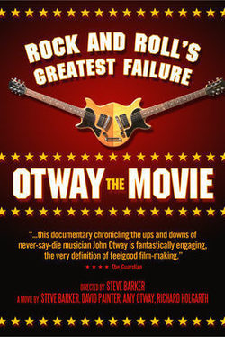 Cartel de Rock and Roll's Greatest Failure: Otway the Movie