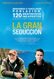 La gran seducción