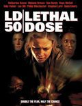LD 50 Lethal Dose