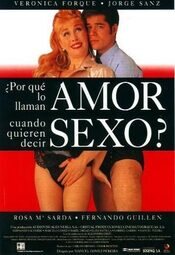 ¿Por qué lo llaman amor cuando quieren decir sexo?