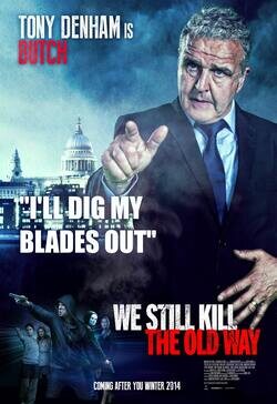 Cartel de We Still Kill the Old Way