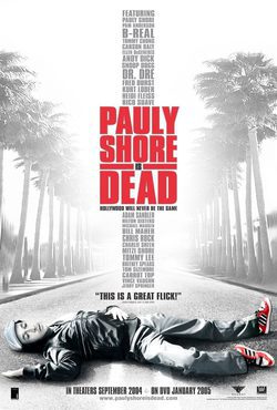 Cartel de Pauly Shore Is Dead