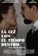 La luz con el tiempo dentro