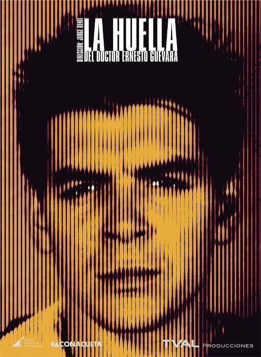 Cartel de La huella del doctor Ernesto Guevara - Argentina