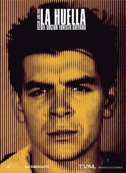 Cartel de La huella del doctor Ernesto Guevara
