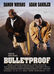 Bulletproof: A prueba de balas