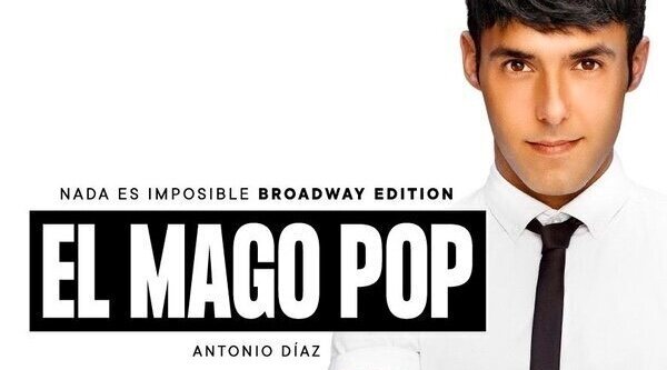 Entradas para Mago Pop: Nada es imposible Broadway Edition - Teatro Barcelona - Entradas en eCartelera