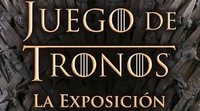 'Juego de Tronos: La exposición oficial' llega a Madrid en octubre