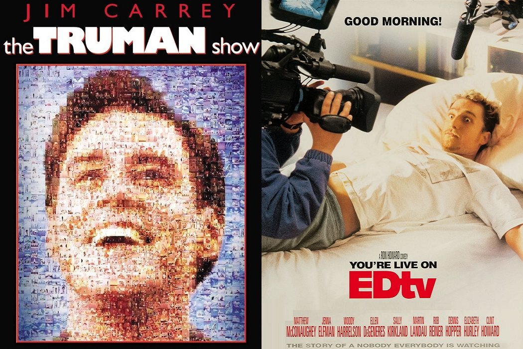 'El show de Truman' (1998) / 'EDtv' (1999)