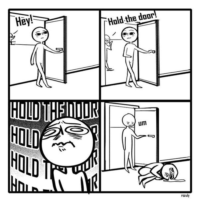 Sólo pronunciar "Hold the Door" y la gente tiembla