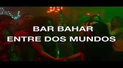 'Bar Bahar - Entre dos mundos' Spot ¿Tú a qué renunciarías?