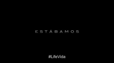 Spot español 'Life (Vida)' #2