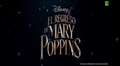 Teaser tráiler en español 'El regreso de Mary Poppins'
