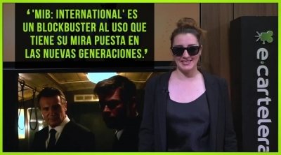 Videocrítica 'Men in Black: International'