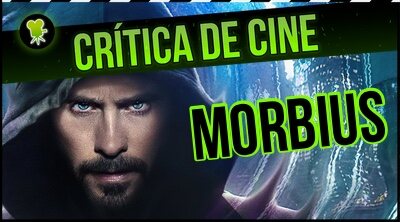 Videocrítica 'Morbius'
